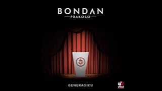 Bondan Prakoso - Take It Easy (Album Generasiku EP) Full HD