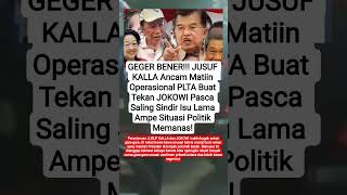 JUSUF KALLA vs JOKOWI Memanas Dan Ancam Hentikan Operasional PLTA#shorts#viralvideo
