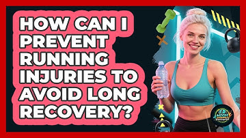 How Can I Prevent Running Injuries To Avoid Long Recovery? - High Energy Training Hub