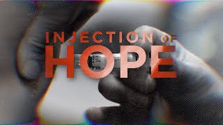 Injections of Hope | Trailer | Coming Soon