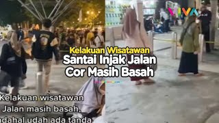 Injak Jalan Cor Yang Masih Basah, Wisatawan Ini Banjir Kecaman