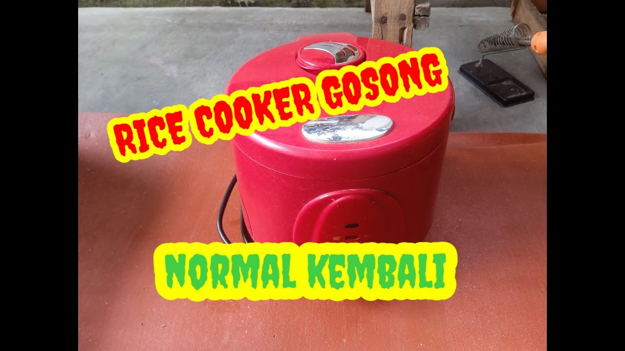 Cara Memperbaiki Rice Cooker Nasi Gosong YouTube