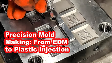 Precision Mold Making: From EDM to Plastic Injection!