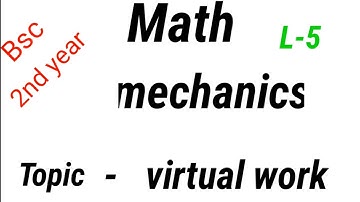 Virtual work//mechanics//Bsc 2nd year//#A.K.sir
