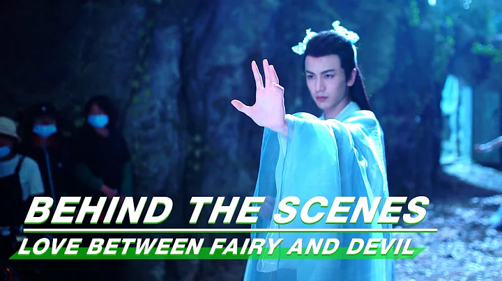 BTS: Poor Zhang Linghe | Love Between Fairy and Devil | 苍兰诀 | iQIYI