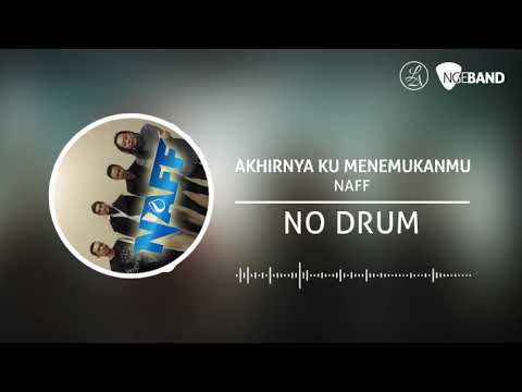 NAFF – Akhirnya Ku Menemukanmu (Backing Track | No Drum/ Tanpa Drum) NAFF – Akhirnya Ku Menemukanmu (Backing Track | No Drum/ Tanpa Drum)