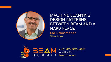 Beam Summit 2022 - Machine learning design patterns: between Beam and a hard place