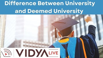 Difference Between University and Deemed University