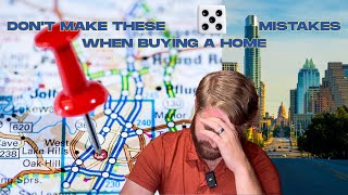 Avoid These Austin Home Buying Mistakes Before It's Too Late