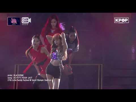 BLACKPINK - AS IF IT'S YOUR LAST @ LOTTE Family Concert D1 180622