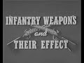 Ww2 infantry weapons and their effects