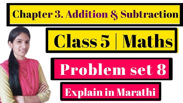 Problem Set 8 Class 5th maths |  Addition and Subtraction | std 5 | Maharashtra State Board std 5