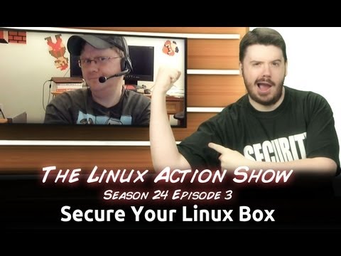 Secure Your Linux Box | LAS | s24e03