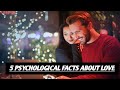 5 psychological facts about love 