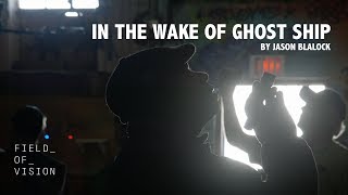 Watch In the Wake of Ghost Ship Trailer