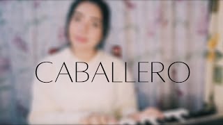 Video thumbnail of "Caballero"