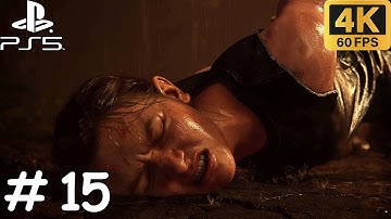 THE LAST OF US PART II - Gameplay Walkthrough FULL GAME [4K 60FPS PS5] - Part 15