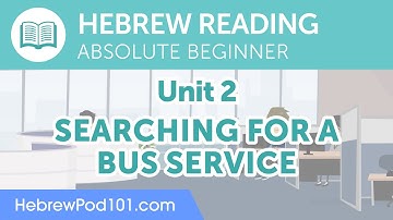Searching for a Bus Service - Hebrew Reading Practice