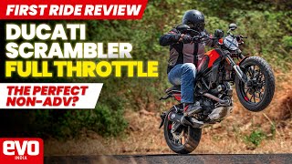 Ducati Scrambler Full Throttle | Ducati’s sportiest scrambler | First Ride Review | evo India