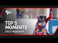 Top 5 MotoGP™ Moments | 2022 #QatarGP