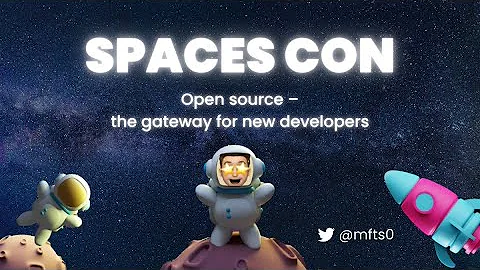 Open Source - the gateway for new developers #Spac...