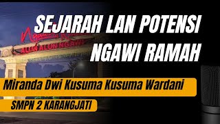 Sejarah lan Potensi Ngawi Ramah SMPN 2 Karangjati  Miranda Dwi Kusuma Wardani