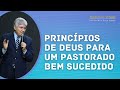 PRINCÍPIOS DE DEUS PARA UM PASTORADO BEM SUCEDIDO