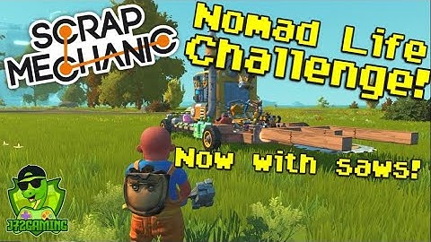 I equipped my mobile base with a big sawblade! Scrap Mechanic Nomad Challenge!