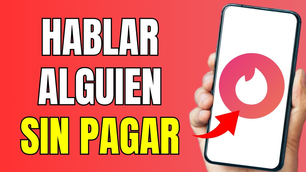 Cómo Hablar con Alguien en Tinder Gratis Sin pagar 2025 - UPDATE - YouTube