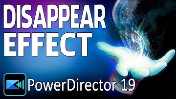 How to Make the Disappear Effect | PowerDirector