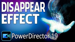 How to Make the Disappear Effect | PowerDirector