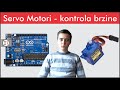 ARDUINO kontrola brzine SERVO MOTORA