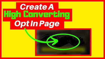 [FREE: High Converting Landing Page Template] How To Create An Opt In Page