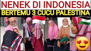 TERHARU, SEORANG NENEK TEMUI TIGA CUCU DATANG DARI PALESTINA