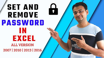 How to Set and Remove Password in Microsoft Excel 2007 | 2010 | 2013 | 2016 | 2019