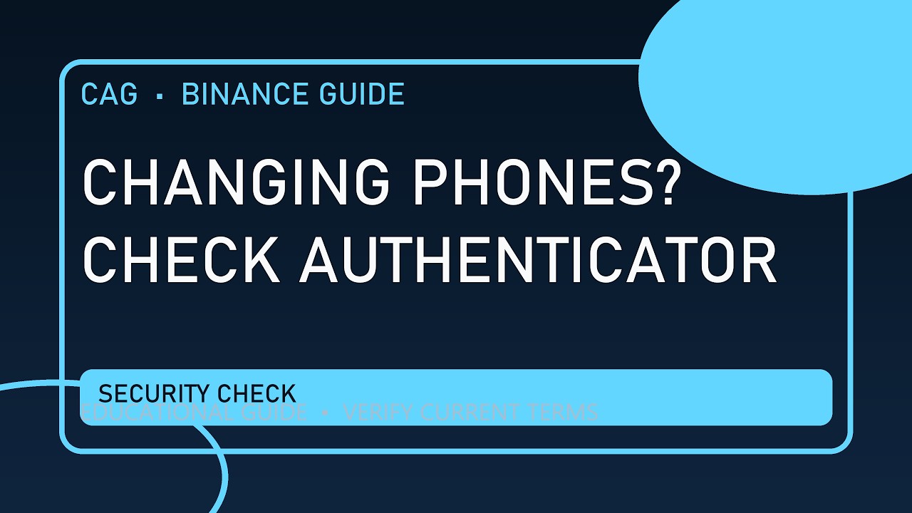 Binance Authenticator Setup and Recovery Checks Before Changing Phones ...