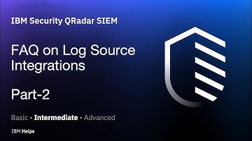 QRadar: FAQ on Log Source Integrations Part-2