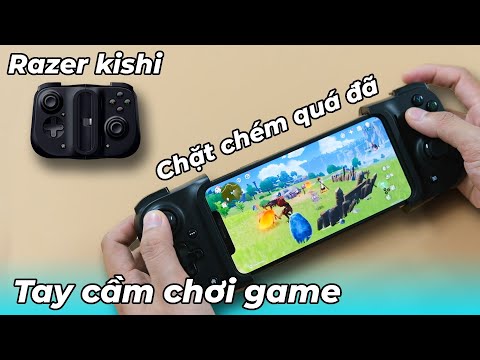 Đánh giá tay cầm chơi game Razer Kishi: Biến smartphone thành cỗ máy chơi game đích thực