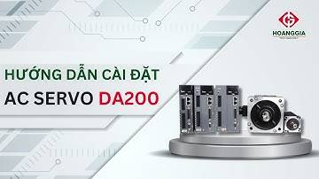 Hướng dẫn cài đặt Servo INVT DA200 chức năng điều khiển vị trí và tốc độ