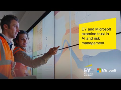 EY and Microsoft examine trust in AI and risk management