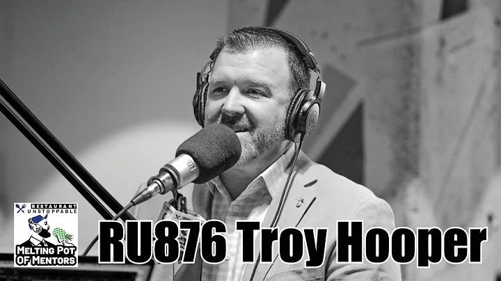 RU876 Troy Hooper Founder/CEO Kiwi Restaurant Part...