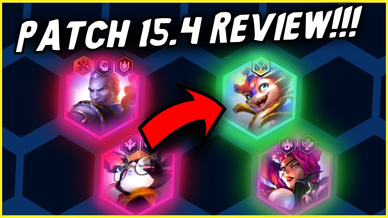 Tftt PATCH 15.4 Review!!! Patch Updates & Predictions | TFT Set 15 - YouTube