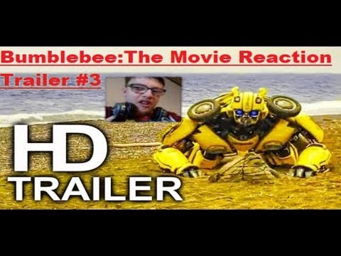 bumblebee:the-movie-trailer-#3-reaction