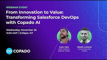 From Innovation to Value  Transforming Salesforce DevOps with Copado AI