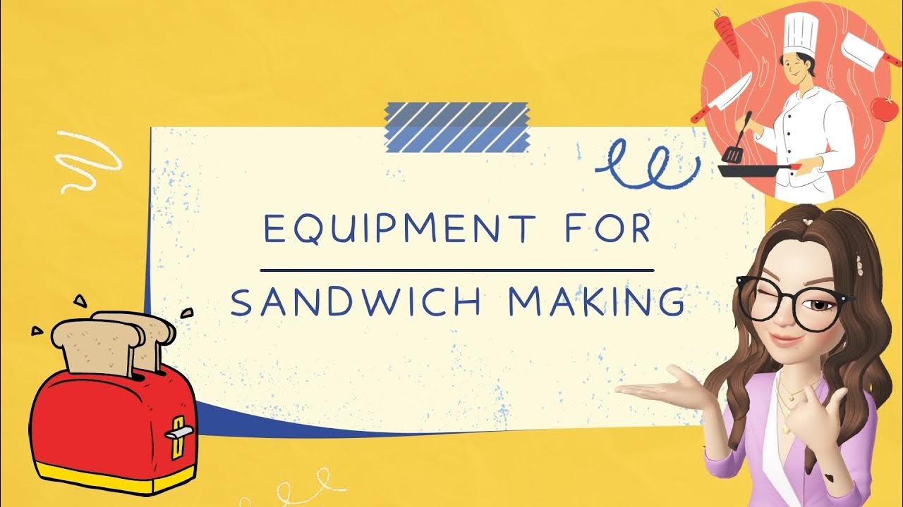 Tools, Utensils and Equipment in Preparing Sandwiches l QUARTER 2 WEEK