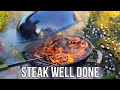 Steak well done     go garden