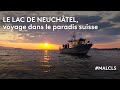 Ref:1QmAtUeO5K8 Le lac de neuch�tel, voyage dans le paradis suisse (partie 1)