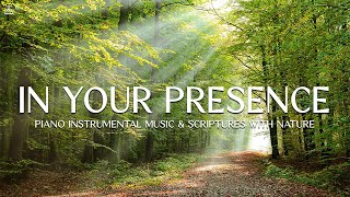 In Your Presence: Instrumental Worship & Prayer Music with Nature🌿CHRISTIAN piano by CHRISTIAN Piano 9,577 views 1 month ago 3 hours, 54 minutes