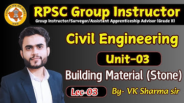 RPSC GROUP INSTRUCTOR Civil Unit-03 || Lec-03 (Building material) || #rpsc_group_instructor