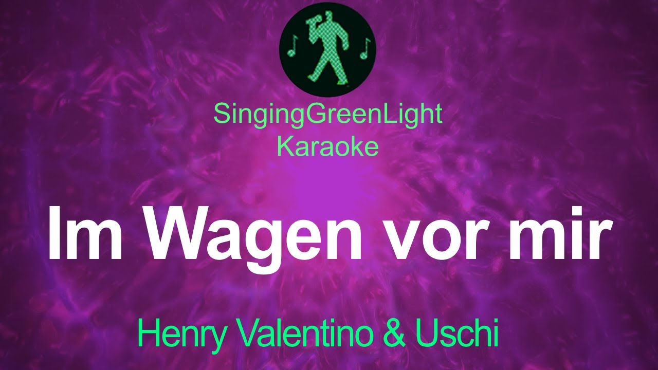 Henry Valentino & Uschi - Im Wagen vor mir - Karaoke | SGL 225 Henry Valentino & Uschi - Im Wagen vor mir - Karaoke | SGL 225